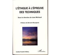 L'éthique à l'épreuve des techniques - Jean Michaud - L'harmattan - broché - Etude