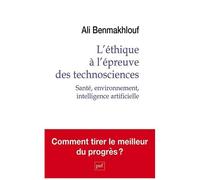 L'éthique À L'épreuve Des Technosciences - Santé, Environnement, Intelligence Artificielle