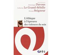 L'éthique à l'épreuve des violences du soin