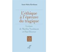 L'éthique à l'épreuve du tragique Anne Solen Kerdraon (Auteur)