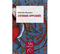 L'éthique appliquée - Michela Marzano - Que Sais-Je - Poche - Etude