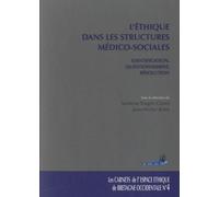 ETHIQUE DANS LES STRUCTURES MEDICO-SOCIALES. CARNETS DE L'EEBO N 4 (0000)