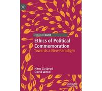 L'éthique de la commémoration politique