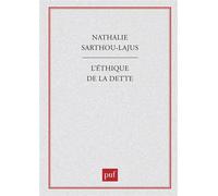 L'éthique de la dette - Nathalie Sarthou-Lajus - Puf - broché - Livre