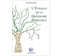 L'éthique de la grammaire hébraïque