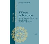 L'éthique de la personne: Liberté, autonomie et conscience dans la pensée de Pierre de Jean Olivi