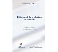 Jörg Guido Hülsmann – L'éthique de la production de monnaie – Broché