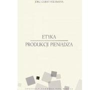 L'éthique de la production monétaire