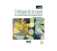 L'éthique de la santé 2ème édition - Jocelyne Saint-Arnaud - Gaetan Morin Cheneliere Education - broché - Essai