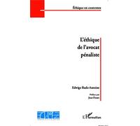 Edwige Rude-Antoine – L'éthique de l'avocat pénaliste – Essai – Broché – L'Harmattan
