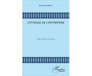 L'éthique de l'entreprise - Emmanuel Mboua - L'harmattan - broché - Etude