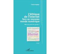 L'éthique de l'internet face au nouveau monde numérique