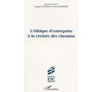 L'Éthique d'entreprise à la croisée des chemins - Jacques Lauriol - L'harmattan - broché - Essai