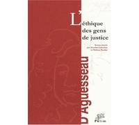 L'éthique Des Gens De Justice - Actes Du Colloque Des 19 Et 20 Octobre 2000