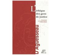 L'éthique Des Gens De Justice - Actes Du Colloque Des 19 Et 20 Octobre 2000