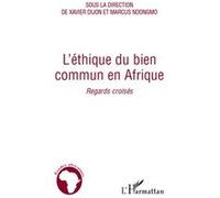 Marcus Ndongmo, Xavier Dijon – L'éthique du bien commun en Afrique – Regards croisés – Broché