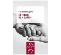 L'éthique Du 'care - Que Sais-Je 5e Édition