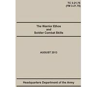 L'éthique du guerrier et les compétences de combat du soldat : Th. Army, PF.