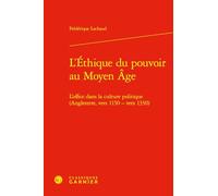 L'Éthique du pouvoir au Moyen Âge: L'office dans la culture politique (Angleterre, vers 1150 - vers 1330)