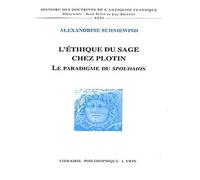 L'éthique du sage chez Plotin : Le paradigme du Spoudaios