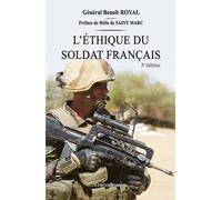 L'éthique Du Soldat Français - La Conviction D'humanité