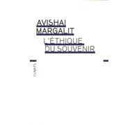 Avishai Margalit – L'Éthique du souvenir – Essai – Broché