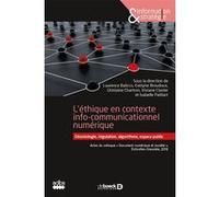 L'éthique en contexte info-communicationnel numérique Collectif (Auteur), Laurence Balicco (Coordination éditoriale), Evelyne Broudoux (Coordination éditoriale), Ghislaine Chartron (Coordination édito