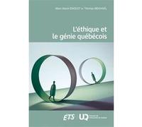 L'éthique et le génie québécois Marc-Kevin Daoust (Auteur), Thomas Mekhaël (Auteur)