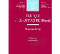 L'éthique et le rapport de travail Barege a. (Auteur)