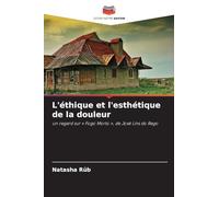 L'éthique et l'esthétique de la douleur