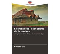 L'éthique et l'esthétique de la douleur: un regard sur « Fogo Morto », de José Lins do Rego