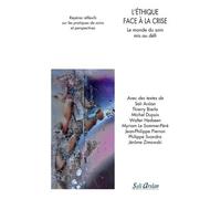 L'éthique Face À La Crise - Le Monde Du Soin Mis Au Défi