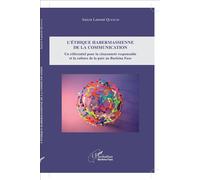 L'éthique habermassienne de la communication Un référentiel pour la citoyenneté responsable et la culture de la paix au Burkina Faso - Anicet Laurent Quenum - L'harmattan - broché - Essai