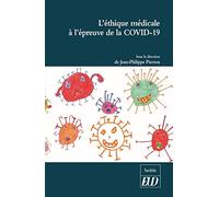 L'éthique médicale à l'épreuve de la Covid-19
