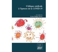 L'éthique médicale à l'épreuve de la Covid-19 - Jean-Philippe Pierron - Presses Universitaires De Dijon - broché - Essai