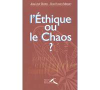 L'Ethique ou le chaos ?