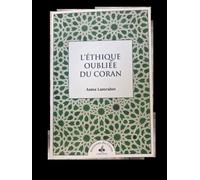 L'Ethique oubliée du Coran - Asma Lamrabet - Albouraq - broché - Etude