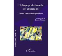 L'éthique professionnelle des enseignants – Enjeux, structures et problèmes