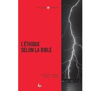L'éthique selon la Bible - David Gooding - Ligue Pour La Lecture De La Bible - broché - Essai