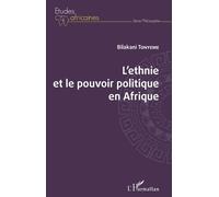 L'ethnie et le pouvoir politique en Afrique - Bilakani Tonyeme - L'harmattan - broché - Essai