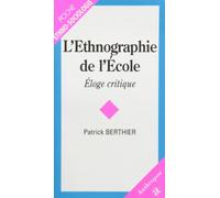 L'ethnographie de l'école - Eloge critique