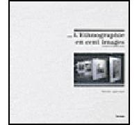 L'ethnographie En Cent Images - Ou L'album De Jacques Hainard