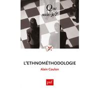 L'ethnométhodologie - Alain Coulon - Que Sais-Je - Poche - Etude