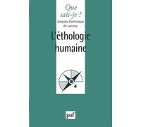 L'éthologie humaine - Jacques-Dominique De Lannoy - Que Sais-Je - Livre
