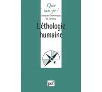 L'éthologie Humaine - Que Sais-Je 2e Édition