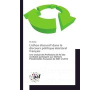 L'ethos discursif dans le discours politique électoral français - ALSAFAR-A - P.academiques Francophones - broché - Essai
