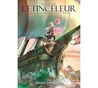 L'Étinceleur - Tome 1.1 : Maëna et la naissance du mal