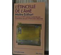 L'Etincelle de l'âme : Sermons de I à XXX
