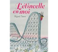 L'étincelle en moi Miguel Tanco (Auteur)
