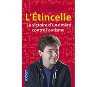 L'Etincelle: La victoire d'une mère contre l'autisme